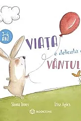 Viata e delicata ca vantul