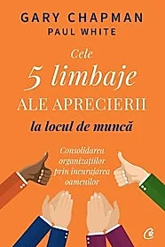 Cele 5 limbaje ale aprecierii la locul de munca