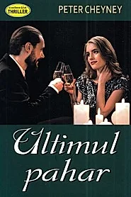Ultimul pahar
