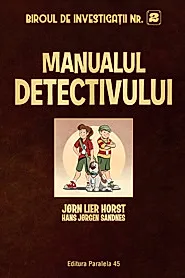 Biroul de Investigatii Nr. 2. Manualul detectivului