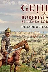 Getii lui Burebista si lumea lor