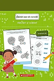 Caietul meu de exercitii. Adunari si scaderi 7-8 ani