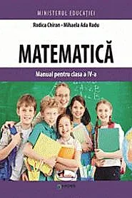 Matematica. Manual pentru clasa a IV-a