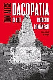Dacopatia si alte rataciri romanesti