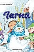Sa cunoastem anotimpurile! Iarna