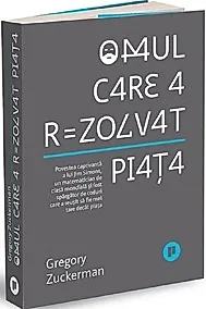Omul care a rezolvat piata
