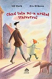 Cand tata mi-a aratat Universul