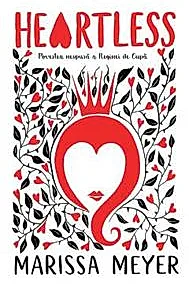 Heartless: Povestea nespusa a Reginei de Cupa
