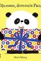 Multumesc, domnule Panda!