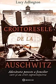 Croitoresele de la Auschwitz