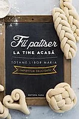 Fii patiser la tine acasa
