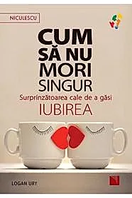 Cum sa nu mori singur