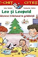 Leo si Leopold sarbatoresc Craciunul la gradinita