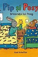 Pip si Posy. Broscuta lui Posy