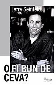 O fi bun de ceva?