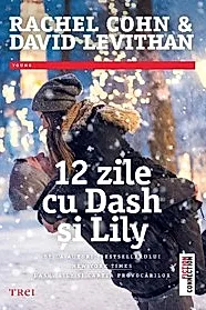 12 zile cu Dash si Lily