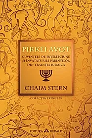Pirkei Avot - Cuvintele de intelepciune si invataturile Parintilor din traditia iudaica
