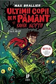 Ultimii copii de pe Pamant si Sabia Noptii
