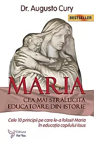 Maria, cea mai stralucita educatoare din istorie