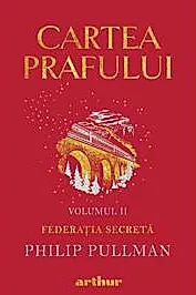Cartea prafului Vol. 2 Federatia secreta