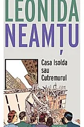 Casa Isolda sau Cutremurul