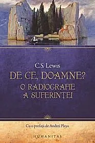 De ce, Doamne? O radiografie a suferintei