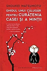 Ghidul unui calugar pentru curatenia casei si a mintii