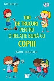 100 de trucuri pentru o relatie mai buna cu copiii