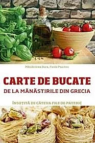 Carte de bucate de la manastirile din Grecia, insotita de cateva file de Pateric