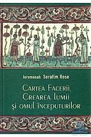 Cartea Facerii, crearea lumii si omul inceputurilor