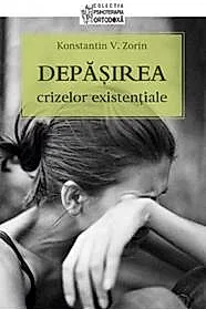 Depasirea crizelor existentiale