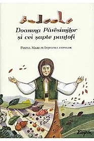 Doamna Paresimilor si cei sapte pantofi. Postul Mare pe intelesul copiilor