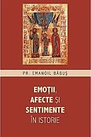 Emotii, afecte si sentimente in istorie