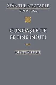 Cunoaste-te pe tine insuti sau despre virtute