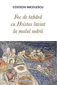 Foc de tabara cu Hristos inviat la malul marii