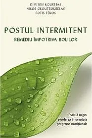 Postul intermitent. Remediu impotriva bolilor