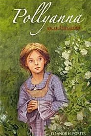 Pollyanna - Jocul bucuriei Vol. 1