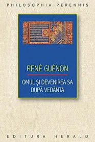Omul si devenirea sa dupa Vedanta