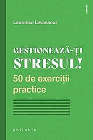 Gestioneaza-ti stresul!