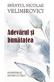 Adevarul si bunatatea