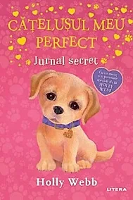 Catelusul meu perfect. Jurnal secret