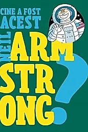 Cine a fost acest Neil Armstrong?