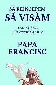 Sa reincepem sa visam