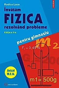 Invatam fizica rezolvand probleme pentru gimnaziu