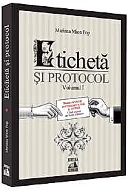 Eticheta si protocol. Vol. 1