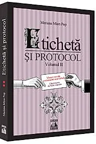 Eticheta si protocol. Vol. 2