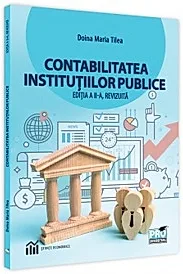 Contabilitatea institutiilor publice. Editia a II-a