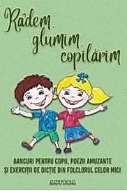 Radem, glumim, copilarim