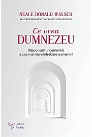 Ce vrea Dumnezeu