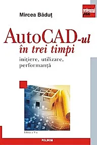 AutoCad-ul in trei timpi